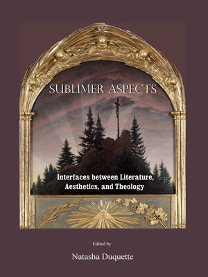 cover image of Sublimer Aspects: Interfaces between Literature, Aesthetics, and Theology